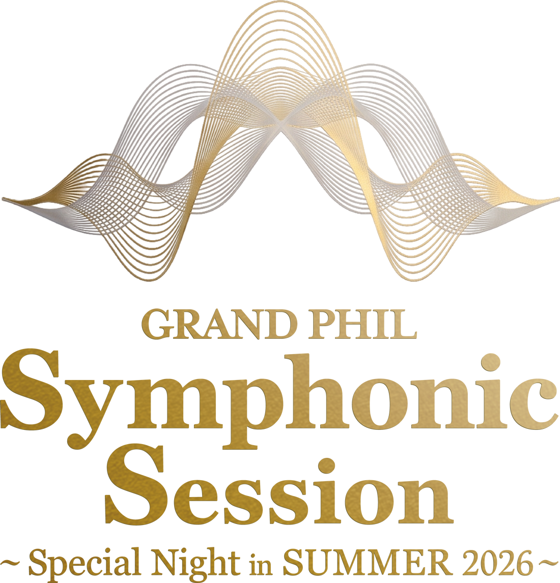 グランドフィル・シンフォニックセッション　Special Night in SUMMER 2026　｜　2026年8月23日　｜　文京シビックホール